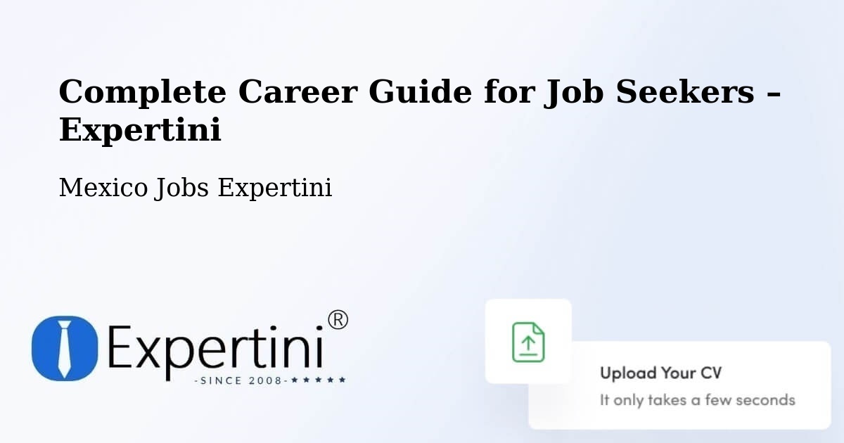 Career Guide for Job Seekers – Ixtapaluca - Ixtapaluca, Mexico Jobs Expertini
